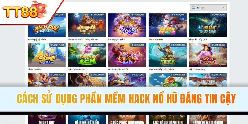 Chỉ dẫn sử dụng phần mềm hack nổ hũ đáng tin cậy