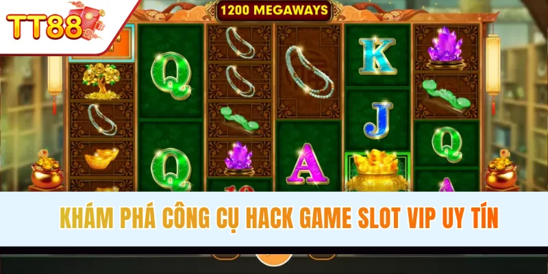 Khám phá công cụ hack game slot VIP uy tín